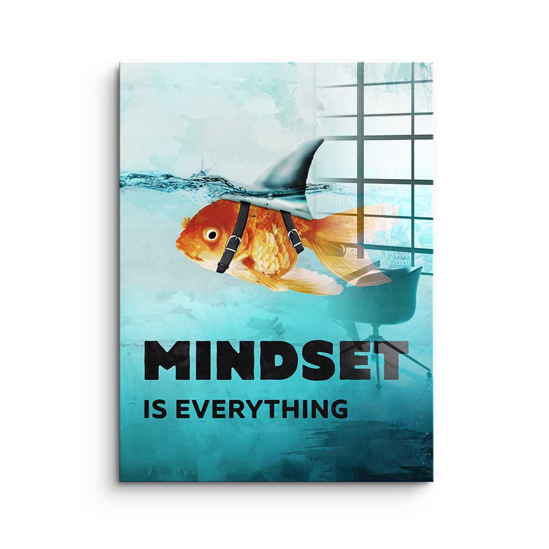 Mindset is everything #Goldfisch - Acrylglas